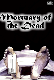 Mortuary of the Dead - Poster / Capa / Cartaz - Oficial 1