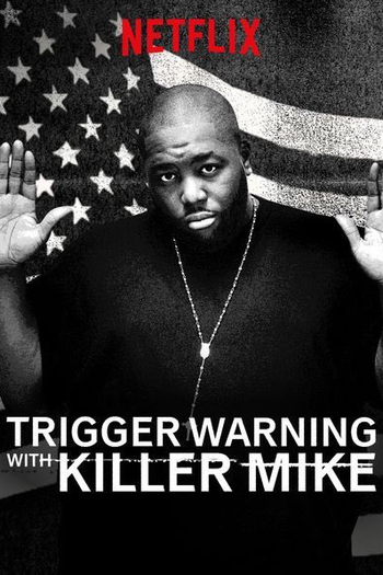  de Série Trigger Warning with Killer Mike (1ª Temporada) (2019)