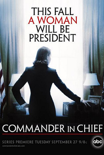 Commander in Chief - Poster / Capa / Cartaz - Oficial 1