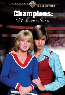 Champions: Uma História de Amor (Champions: A Love Story)