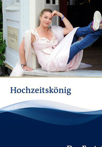 Hochzeitskönig (Hochzeitskönig)