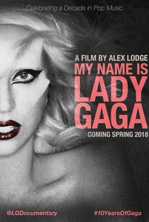 Meu Nome é Lady Gaga - Poster / Capa / Cartaz - Oficial 3