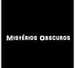 Mistérios Obscuros