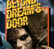 Beyond Dream's Door