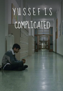 Yussef Is Complicated (Yussef Is Complicated)