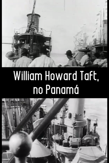 Poster de Curta William Howard Taft no Panamá (1910)