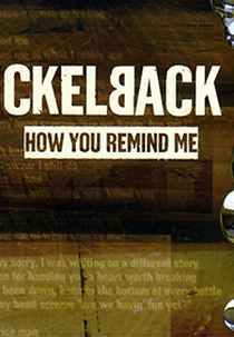 Nickelback: How You Remind Me (Nickelback: How You Remind Me)