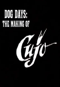Dog Days: The Making of ‘Cujo’ (Dog Days: The Making of ‘Cujo’)