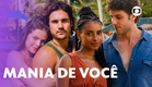 🚨 VEM AÍ! Mania de Você estreia em setembro na Glô!  ✨| Mania de Você | TV Globo