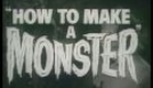 How to make a Monster (1958) Trailer