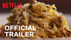 Chef's Table: Noodles | Official Trailer | Netflix