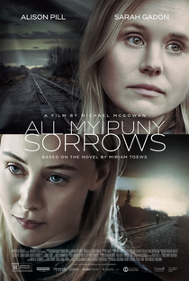 All My Puny Sorrows - Poster / Capa / Cartaz - Oficial 1