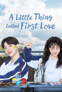 A Little Thing Called First Love - Poster / Capa / Cartaz - Oficial 1