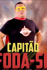 CAPITÃO FODA-SE (CAPITÃO FODA-SE)