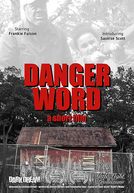 Danger Word (Danger Word)