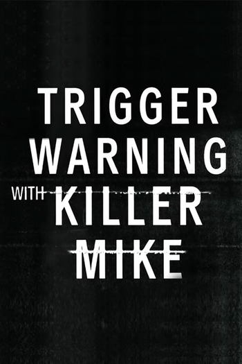 Poster de Franquia Trigger Warning with Killer Mike (2019)