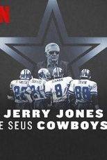Jerry Jones e seus Cowboys (America's Team: The Gambler and His Cowboys)