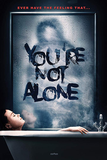 You're Not Alone - Poster / Capa / Cartaz - Oficial 1