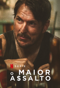 O Maior Assalto (El robo del siglo)