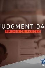 Dia do Julgamento: Prisão ou Liberdade Condicional? (1ª Temporada) (Judgment Day: Prison or Parole? (Season 1|))