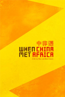 Quando a China Encontrou A África - Poster / Capa / Cartaz - Oficial 1