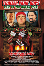 Trailer Park Boys: Live at the North Pole (Trailer Park Boys: Live at the North Pole)