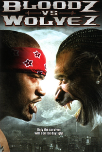 Bloodz vs. Wolvez - Poster / Capa / Cartaz - Oficial 1