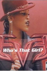 Eve: Who's That Girl? (Eve: Who's That Girl?)