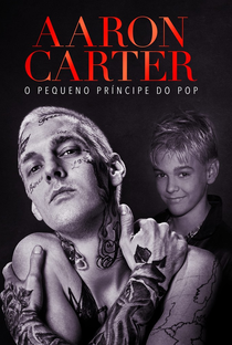 Aaron Carter: O Pequeno Príncipe do Pop - Poster / Capa / Cartaz - Oficial 1