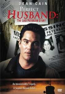 Marido Perfeito (The Perfect Husband: The Laci Peterson Story)