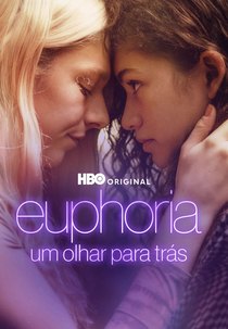 Euphoria: Um Olhar para Trás (Euphoria: A Look Back)