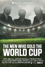 The Men Who Sold the World Cup (The Men Who Sold the World Cup)