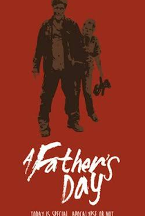 A Father's Day - Poster / Capa / Cartaz - Oficial 1