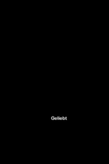 Geliebt (Geliebt)