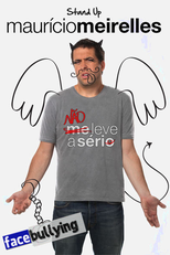 Maurício Meirelles: Não Leve A Sério (Maurício Meirelles: Não Leve A Sério)