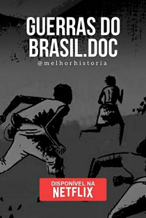 Guerras do Brasil.Doc - Poster / Capa / Cartaz - Oficial 2