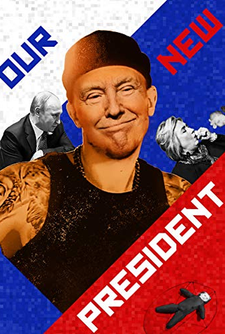 Poster 1 de Filme Our New President (2018)