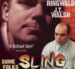 Some Folks Call it a Sling Blade