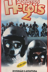 Pequenos Heróis 2 (Little Heroes 2)