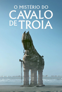 O Mistério do Cavalo de Troia - Poster / Capa / Cartaz - Oficial 1