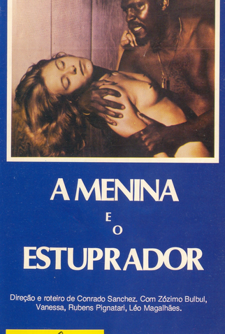 A Menina e o Estuprador - 1983 | Filmow