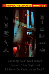 Depeche Mode 1985-86: The Songs Aren’t Good Enough, There Aren’t Any Singles and It’ll Never Get Played on the Radio - Poster / Capa / Cartaz - Oficial 1
