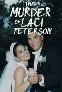 O Assassinato de Laci Peterson - Poster / Capa / Cartaz - Oficial 1