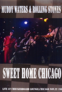 Muddy Waters & The Rolling Stones - Sweet Home Chicago - Poster / Capa / Cartaz - Oficial 1