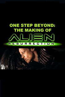 Um Passo Além: Fazendo Alien, A Ressurreição - Poster / Capa / Cartaz - Oficial 1