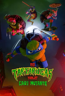 As Tartarugas Ninja: Caos Mutante - Poster / Capa / Cartaz - Oficial 11