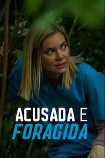  de Filme Acusada e foragida (2021)