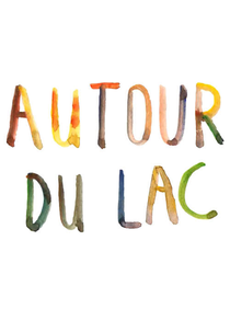 Autour du lac (Autour du lac)