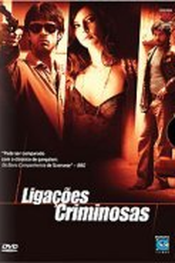  de Filme Ligações Criminosas (2005)