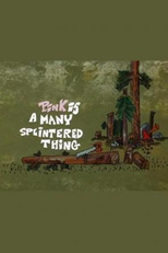 Pantera Lenhadora (Pink Is a Many Splintered Thing)